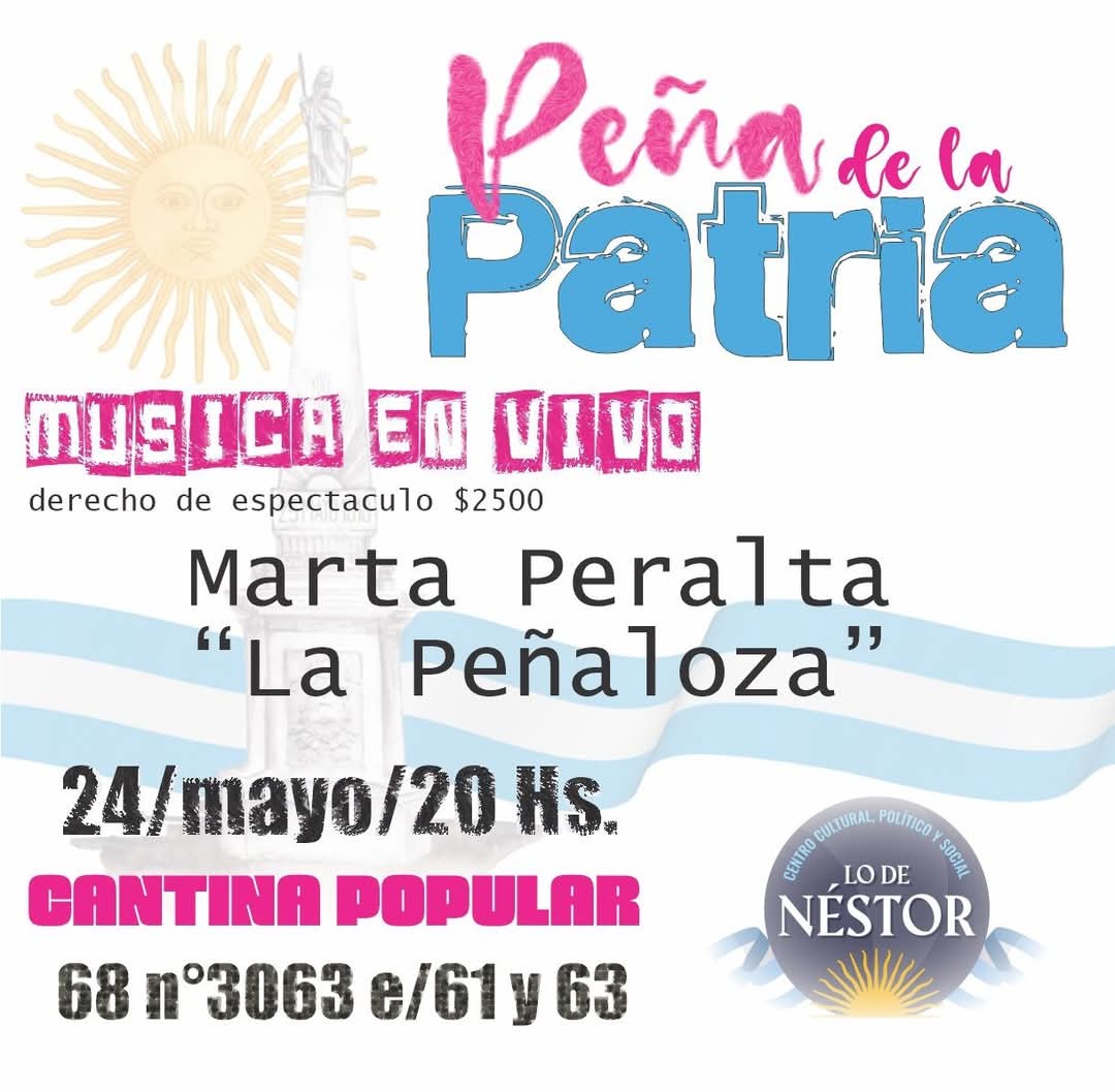 PEÑA DE LA PATRIA en el Centro Cultural &quot;Lo de Néstor&quot;